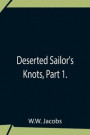 Deserted Sailor'S Knots, Part 1