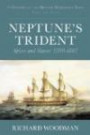 A History of the British Merchant Navy: vol. 1: Neptune's Trident: Spices and Slaves 1500-1507 (History/Brit Merchant Navy 1)
