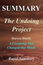 Summary - The Undoing Project: By Michael Lewis - A Friendship That Changed Our Minds (The Undoing Project: A Friendship That Changed Our Minds - ... Hardcover, Paperback, Summary Book 1)