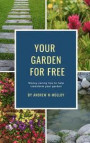 Your Garden for Free: Money saving tips to help transform your garden