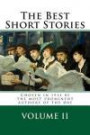 The Best Short Stories Volume II: Chosen in 1914 by the Most Prominent Authors of the Day (Volume 2)