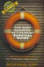 The Baby Boomers' Retirement Survival Guide: How To Navigate Through The Turbulent Times Ahead