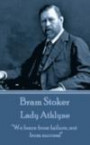 Bram Stoker - Lady Athlyne: "We learn from failure, not from success!" 