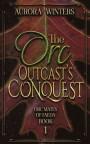 The Orc Outcast's Conquest