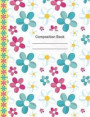 Colorful Pink Blue Daisies Composition Notebook College Ruled Paper: 130 Lined Pages 7.44 X 9.69 Book, Writing Journal, School Teacher, Students