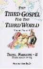 The Third Gospel for the Third World: Travel Narrative-II (Luke 13:22-17:10) (Third Gospel for the Third World)