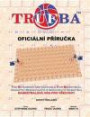 TRUFBA Official Handbook (Czech): The Rewarding Untouchable Fair Basketball (Czech Edition)