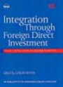 Integration Through Foreign Direct Investment: Making Central European Industries Competitive (Vienna Institute for Comparative Economic Studies)