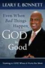 Even When Bad Things Happen, God is Good: Trusting in God When it Hurts the Most