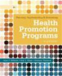 Planning, Implementing, & Evaluating Health Promotion Programs: A Primer (6th Edition)