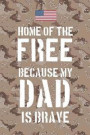 Home of the free because my Dad is brave: A beautiful way for family members and friends of those deployed to journal their emotions and feelings