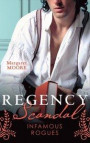 Regency Scandal: Infamous Rogues: Highland Heiress (Regency Highland) / Highland Rogue, London Miss