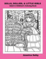 DOLLS, DOLLIES, & LITTLE GIRLS Adult & Children's Coloring Book: Adult & Children's Coloring Book