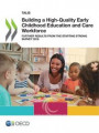 TALIS Building a High-Quality Early Childhood Education and Care Workforce Further Results from the Starting Strong Survey 2018