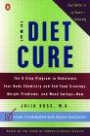 The Diet Cure: The 8-Step Program to Rebalance Your Body Chemistry and End Food Cravings, Weight Problems, and Mood Swings-Now