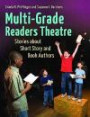 Multi-Grade Readers Theatre: Stories about Short Story and Book Authors