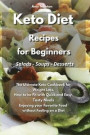 Keto Diet Recipes for Beginners Salads Soups Desserts