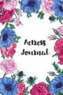 Actress Journal: Lined Notebook Journal For Actress Appreciation Gifts