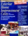 Exterior Home Improvement Costs: The Practical Pricing Guide for Homeowners & Contractors (Exterior Home Improvement Costs)