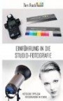 Einführung in die Studio-Fotografie: Nützliche Tipps zum Fotografieren im Studio