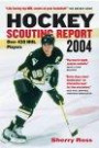 Hockey Scouting Report 2004 : Over 430 NHL Players (Hockey Scouting Report)