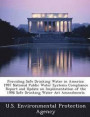 Providing Safe Drinking Water in America: 1997 National Public Water Systems Compliance Report and Update on Implementation of the 1996 Safe Drinking