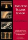Developing Teacher Leaders: How Teacher Leadership Enhances School Success (Corwin Press S.)
