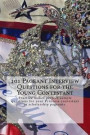 101 Pageant Interview Questions for the Young Contestant: Practice makes perfect sample questions for your Princess contestant in scholarship pageants