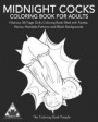 Midnight Cocks Coloring Book for Adults: Hilarious 36 Page Dicks Coloring Book Filled with Paisley, Henna, Mandala Patterns and Black Backgrounds