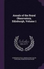 Annals of the Royal Observatory, Edinburgh, Volume 1