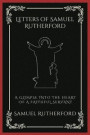 Letters of Samuel Rutherford: A Glimpse into the Heart of a Faithful Servant (Grapevine Press)