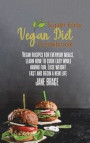 Super Easy Vegan Diet Cookbook: Vegan Recipes for Every Meals, Learn How to Cook Easy While Having Fun, Lose Wieght and: Vegan Recipes for Every Meals