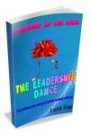 The Leadership Dance: Everything you need to know to lead others (The Leadership Zip Line Series) (Volume 1)