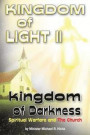 KINGDOM of LIGHT II kingdom of Darkness: Spiritual Warfare and The Church