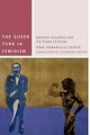 The Queer Turn in Feminism: Identities, Sexualities, and the Theater of Gender (Commonalities)