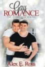 Gay Romance - The Complete Series: Birthday Surprise, His First Time, Our Camping, Finding A New Love & The Very First One