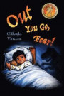 Out You Go, Fear! (Single mother edition)(Is your child afraid of darkness? Monsters? Fantastic beasts? Ghosts? Demons? This MV best seller children's to help their children to freedom included.)