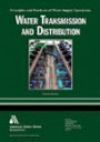 Water Transmission and Distribution: Principles and Practices of Water Supply Operation