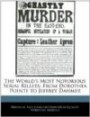 The World's Most Notorious Serial Killers: From Dorothea Puente to Jeffrey Dahmer