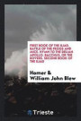 First Book of the Iliad. Battle of the Frogs and Mice. Hymn to the Delian Apollo. Bacchus, or the Rovers. Second Book of the Iliad