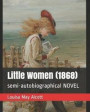 Little Women (1868): Semi-Autobiographical Novel
