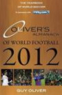 Oliver's Almanack of World Football 2012: The Yearbook of World Soccer. In Association with FIFA.Com