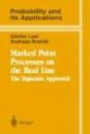 Marked Point Processes on the Real Line : The Dynamical Approach (Probability and its Applications)