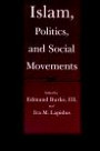 Islam, Politics And Social Movements, New ed