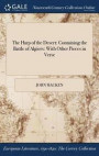 The Harp Of The Desert: Containing The Battle Of Algiers: With Other Pieces In Verse