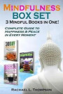 Mindfulness Guide (3 Mindful Books in 1): Complete Guide to Happiness and Peace in Every Moment
