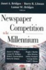 Newspaper Competition in the Millennium