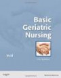Basic Geriatric Nursing, 5e (Wold, Basic Geriatric Nursing)