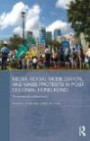 Media, Social Mobilisation and Mass Protests in Post-colonial Hong Kong: The Power of a Critical Event (Media, Culture and Social Change in Asia Series)