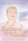 Secrets Of My Soul: A Memoir of Extraordinary True Stories, of a Spiritual Journey, which Made me Know the Truth About Life, Death and the Other Side
